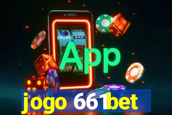 jogo 661bet